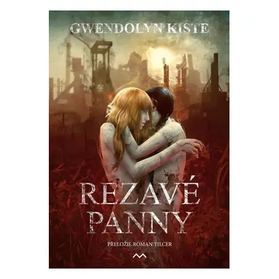 Rezavé panny - Gwendolyn Kiste