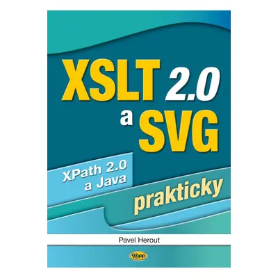 XSLT 2.0 a SVG prakticky - Pavel Herout