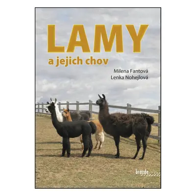 Lamy a jejich chov - Lenka Nohejlová