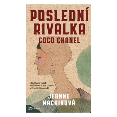 Poslední rivalka Coco Chanel - Jeanne Mackin