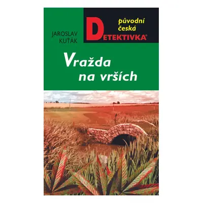 Vražda na vrších - Jaroslav Kuťák