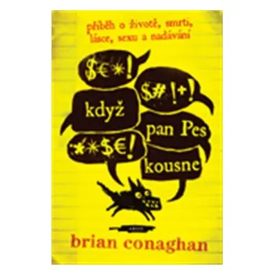 Když pan Pes kousne - Brian Conaghan