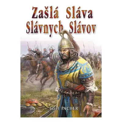 Zašlá sláva slávnych Slávov - Jozef Pacher