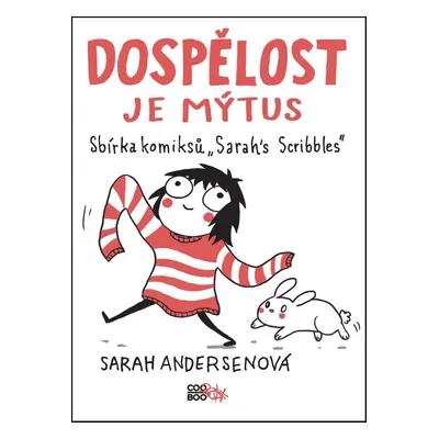 Dospělost je mýtus - Sarah Andersenová