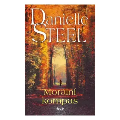 Morální kompas - Danielle Steel