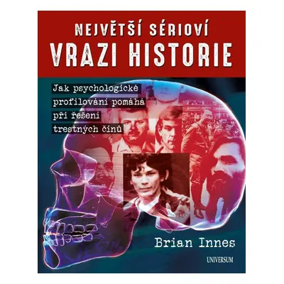 Největší sérioví vrazi historie - Brian Innes