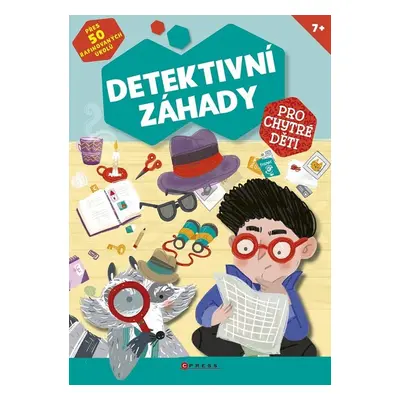 Detektivní záhady pro chytré děti - Kolektiv