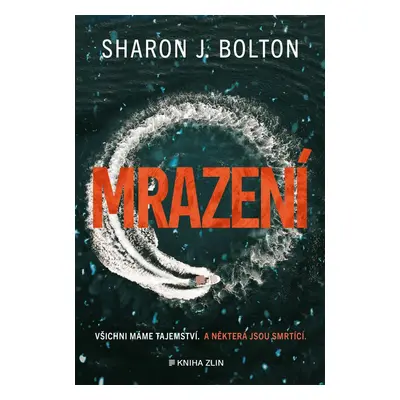 Mrazení - Sharon J. Bolton