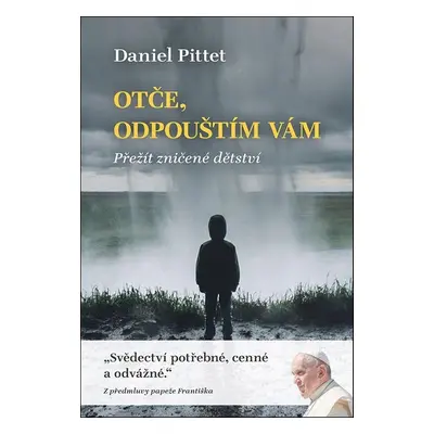 Otče, odpouštím vám - Daniel Pittet