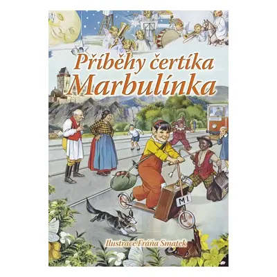 Příběhy čertíka Marbulínka - Irena Kaftanová