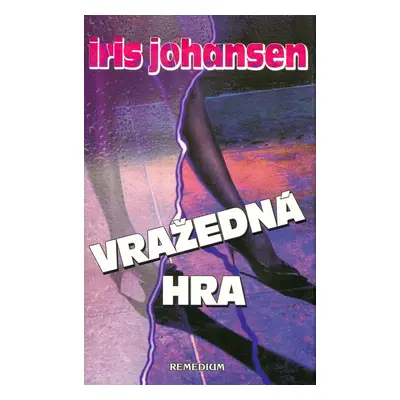 Vražedná hra - Iris Johansen