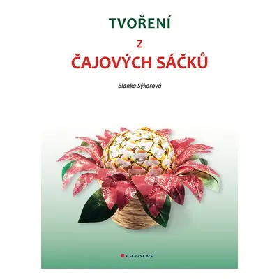 Tvoření z čajových sáčků - Blanka Sýkorová