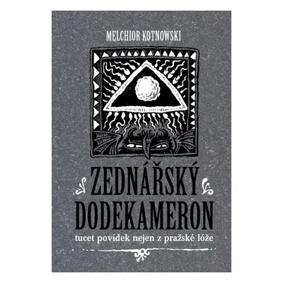 Zednářský dodekameron - Melchior Kotnowski