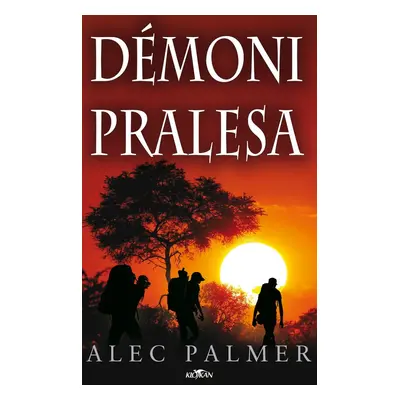 Démoni pralesa - Alec Palmer