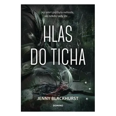 Hlas do ticha - Jenny Blackhurst