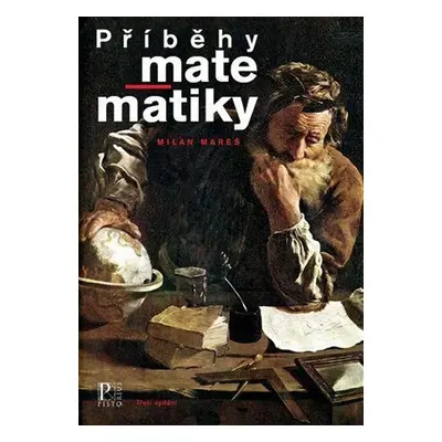 Příběhy matematiky - Milan Mareš