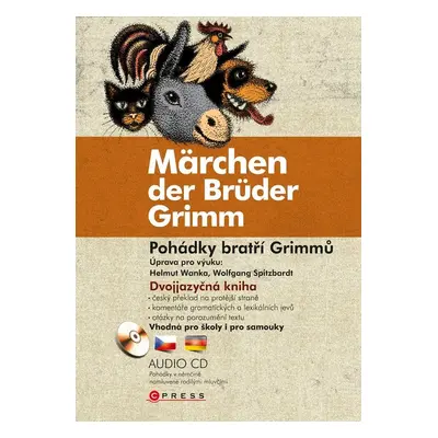 Pohádky bratří Grimmů - Märchen der Brüder Grimm - bratři Grimmové