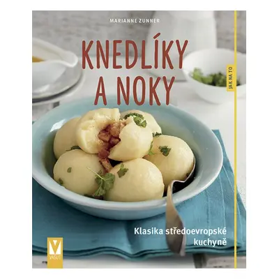 Knedlíky a noky - Marianne Zunner