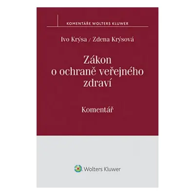 Zákon o ochraně veřejného zdraví - Ivo Krýsa