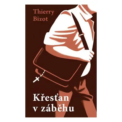 Křesťan v záběhu - Thierry Bizot