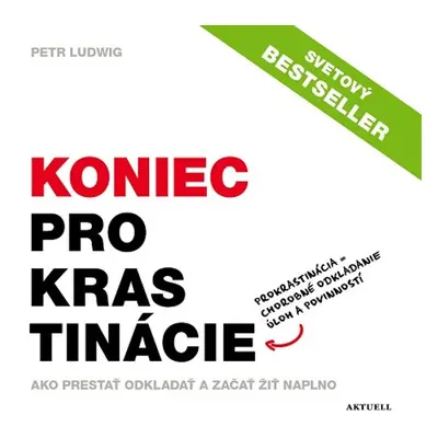 Koniec prokrastinácie - Petr Ludwig