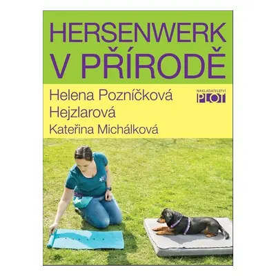 Hersenwerk v přírodě - Helena Hejzlarová