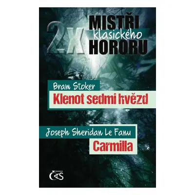 2x mistři klasického hororu (Klenot sedmi hvězd / Carmilla) - Bram Stoker