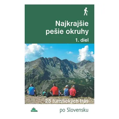 Najkrajšie pešie okruhy (1. diel) - Daniel Kollár