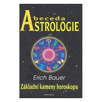 Abeceda astrologie - Autor Neuveden