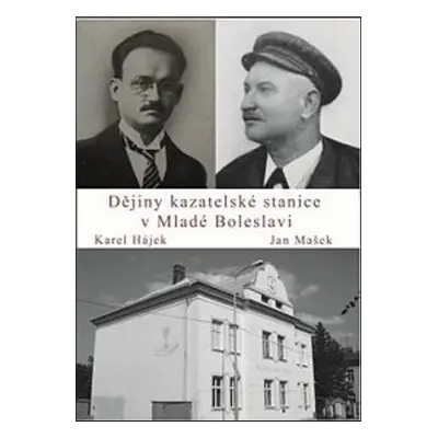 Dějiny kazatelské stanice v Mladé Boleslavi - Karel Hájek