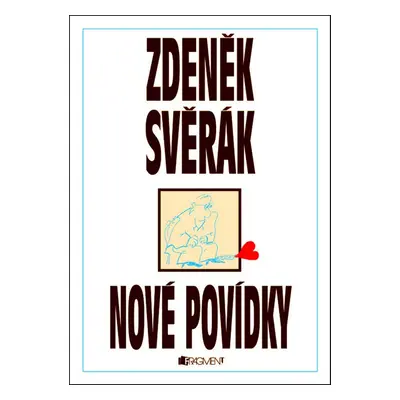 Zdeněk Svěrák – NOVÉ POVÍDKY - Zdeněk Svěrák