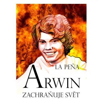 Arwin zachraňuje svět - La Peňa