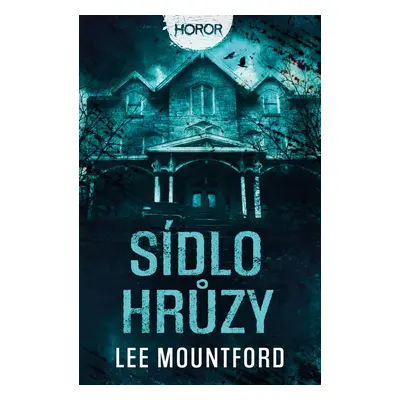 Sídlo hrůzy - Lee Mountford