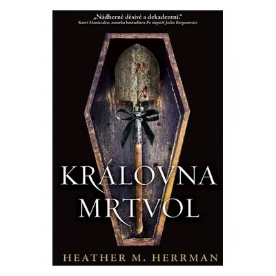 Královna mrtvol - Heather Herrman