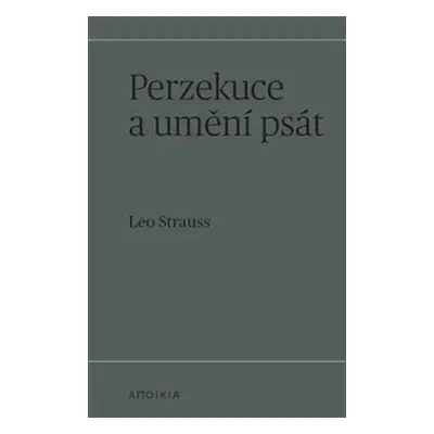 Perzekuce a umění psát - Leo Strauss