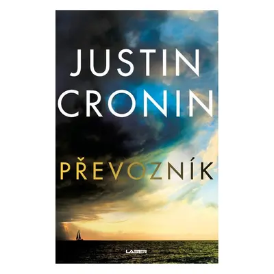 Převozník - Justin Cronin