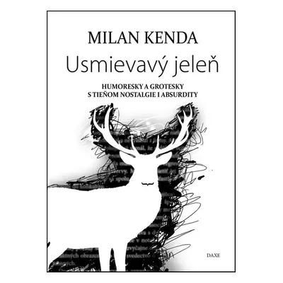 Usmievavý jeleň - Milan Kenda