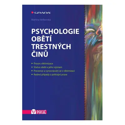 Psychologie obětí trestných činů - Martina Velikovská