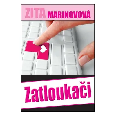 Zatloukači - Zita Marinovová