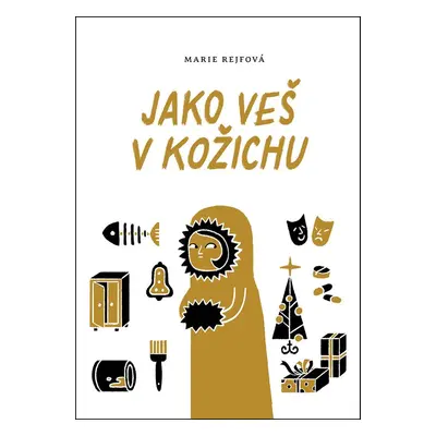 Jako veš v kožichu - Marie Rejfová