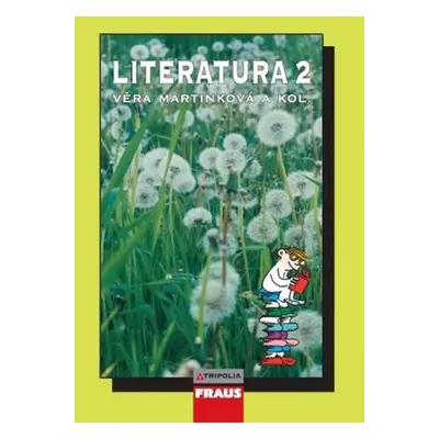 Literatura 2 pro SŠ - Věra Martínková