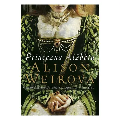 Princezna Alžběta - Alison Weir