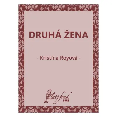 Druhá žena - Kristína Royová