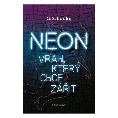 Neon - G. S. Locke