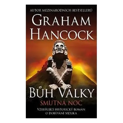 Bůh války Smutná noc - Graham Hancock