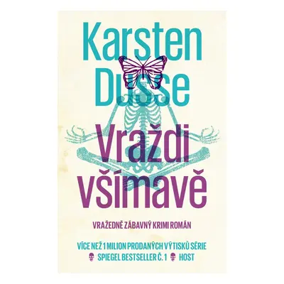 Vraždi všímavě - Karsten Dusse