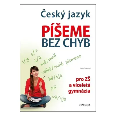 Český jazyk – Píšeme bez chyb - Jana Eislerová