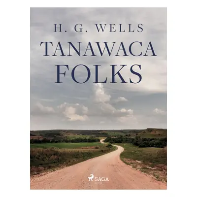 Tanawaca Folks - L. Frank Baum