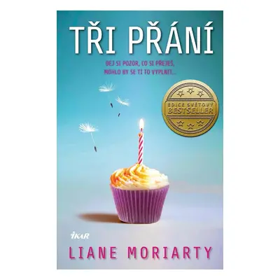 Tři přání - Liane Moriarty