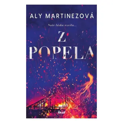 Z popela - Aly Martinezová